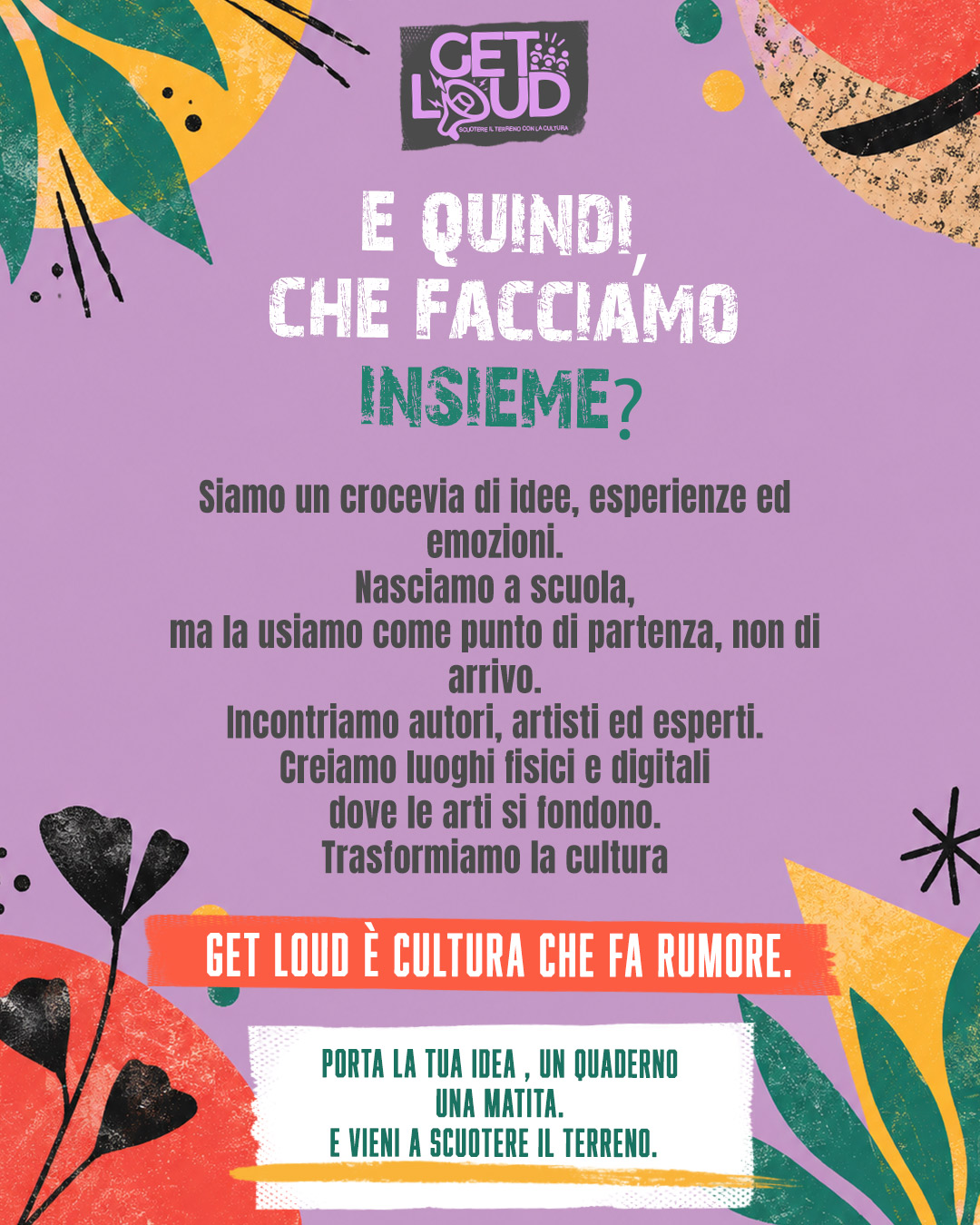 Il manifesto illustrato invita a portare un’idea, un quaderno e una matita per scuotere il terreno insieme.